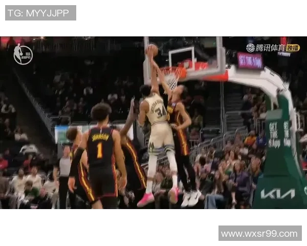 字母哥状态爆棚狂砍全场最佳率队强势取胜点燃赛场激情